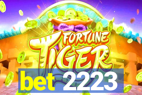 bet 2223